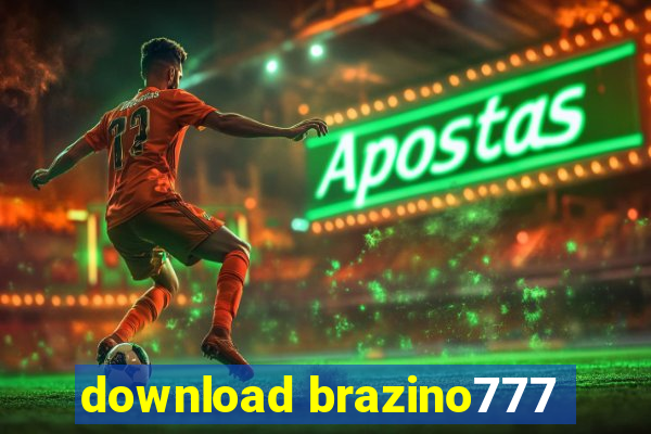 download brazino777